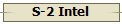 S-2 Intel