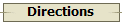 Directions